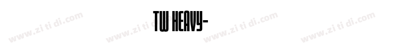 原之味黑體 TW Heavy字体转换